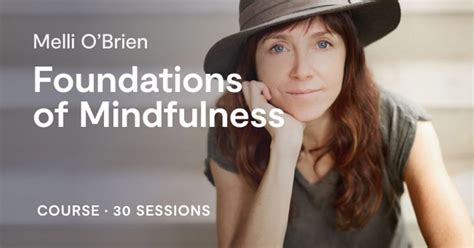 Foundations Of Mindfulness Course By Melli Obrien