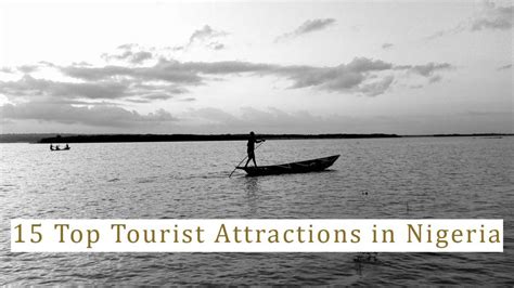 15 Top Tourist Attractions In Nigeria Africa Launch Pad