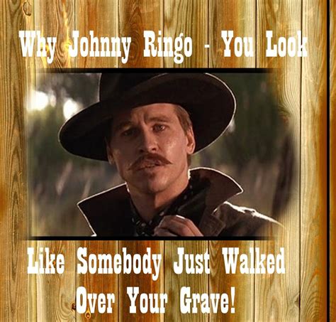 Tombstone Doc Holliday Say When | Tombstone movie quotes ...