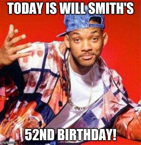 Happy Birthday Will Smith Imgflip