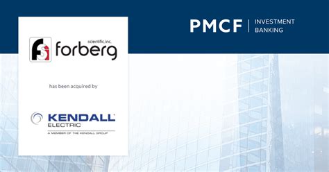 Pmcf Advises Forberg Scientific Inc In Its Sale Transaction To Kendall