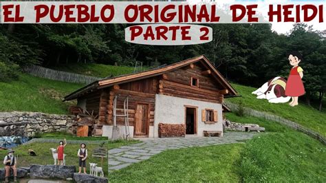23 Heidi El Pueblo Original De La Niña De Los Alpes En Suiza Youtube