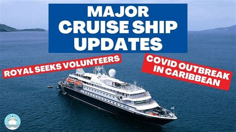 Latest Cruise News Update Cruising From U S Further Delayed Covid Outbreak On A Cruise
