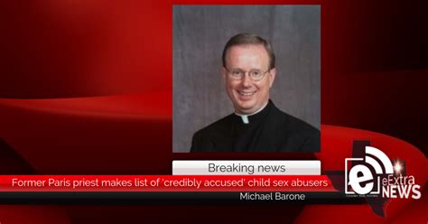 Breaking Former Paris Priest Makes List Of Credibly Accused Child