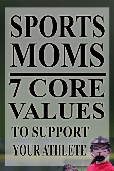 Seven Core Values We Can Use As Sports Moms To Support And Celebrate