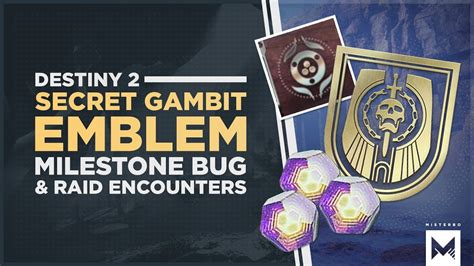 Destiny 2 Forsaken Milestone Bug Secret Gambit Emblem And Last Wish