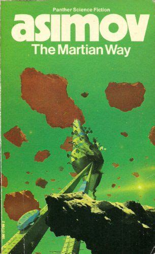 The Martian Way By Isaac Asimov Some Really Good Short Stories In
