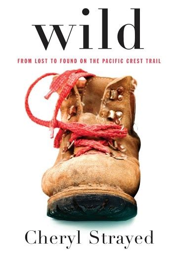 Book Review Wild By Cheryl Strayed College Fashion