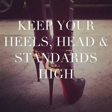 Keep Your Standards High Quotes Quotesgram