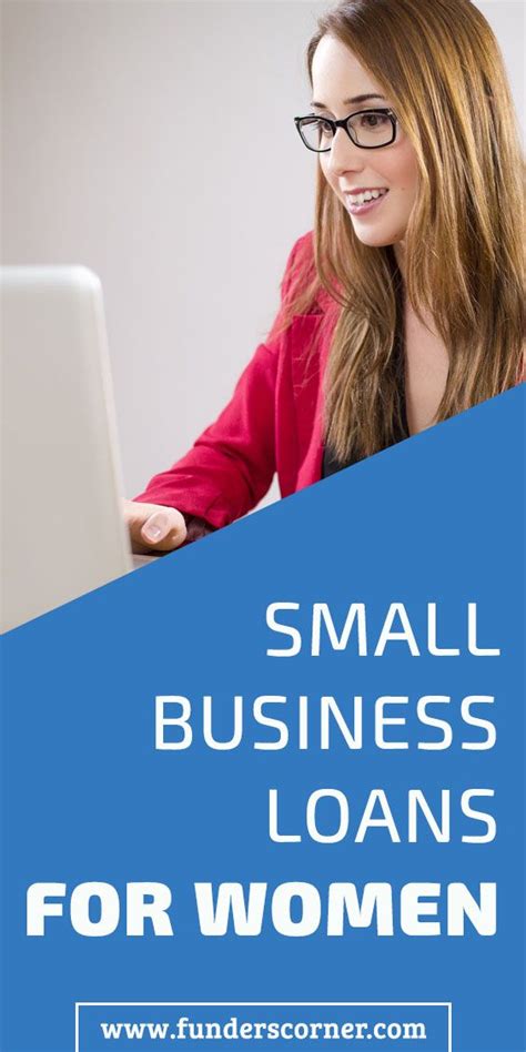 Small Business Loans For Women Small Business Loans Business Loans