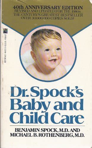 Dr Spocks Baby And Child Care Benjamin Spock Md 9780671646691