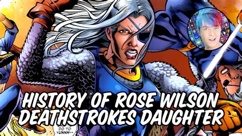 History Of Rose Wilson Daughter Of Deathstroke Youtube