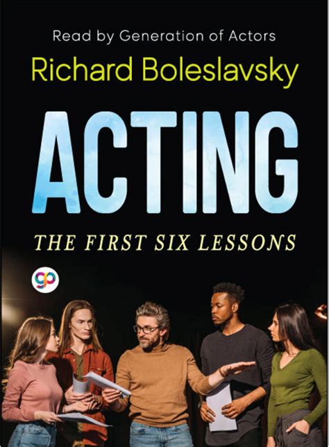 Acting The First Six Lessons Theatre Arts Book By Richard
