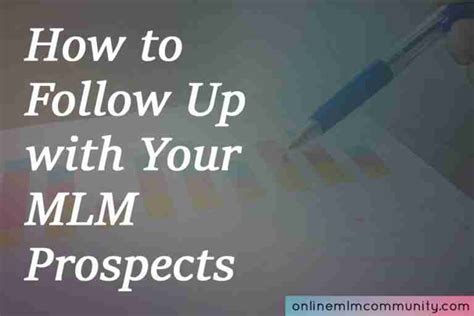 How To Follow Up With With Your Mlm Prospects Online Mlm Community