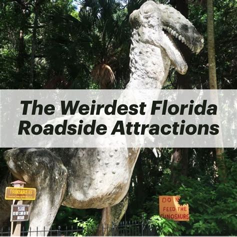 The Weirdest Florida Roadside Attractions