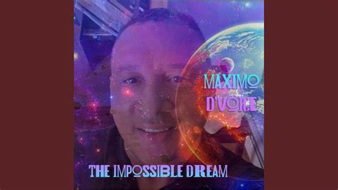 The Impossible Dream Youtube