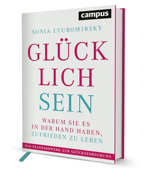 Glücklich Sein Ein Buch Von Sonja Lyubomirsky Campus Verlag