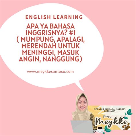 Apa ya Bahasa Inggrisnya? #1 - Meykke Santoso