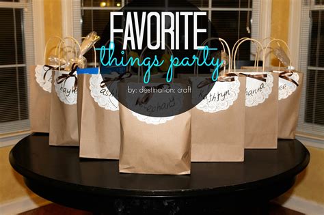 Destination Craft Favorite Things Party