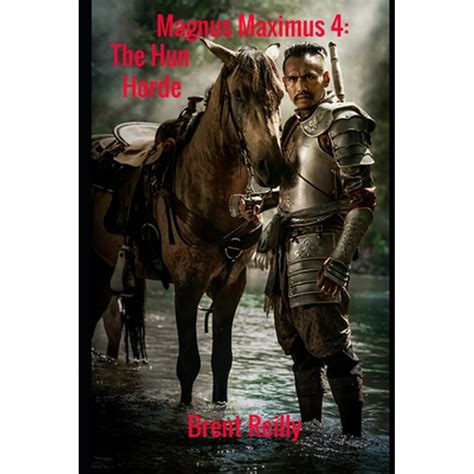 Magnus Maximus 4 The Hun Horde Paperback