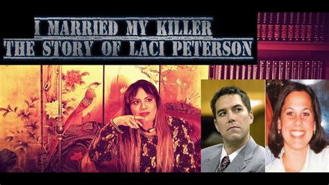 I Married My Killer The Story Of Laci Peterson Youtube