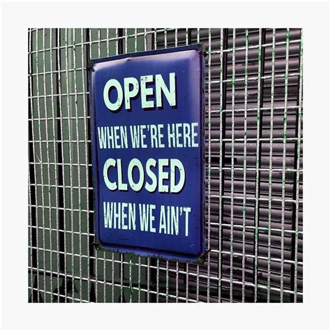 Open Sign Funny Closed Sign Funny Photographic Print By Mwagie