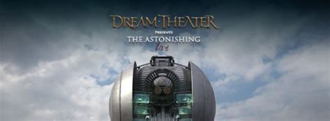 Dream Theater Confirms The Astonishing Album Title
