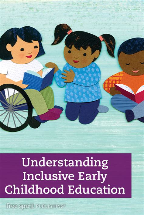 Understanding Inclusive Early Childhood Education Free Spirit