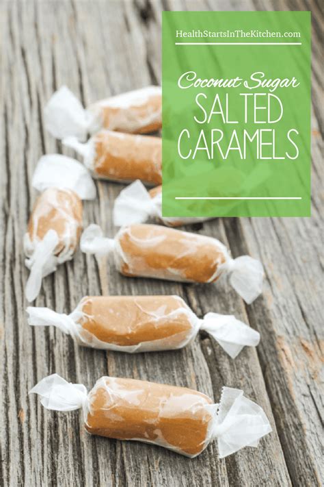 Coconut Sugar Salted Caramels Health Starts In The Kitchen