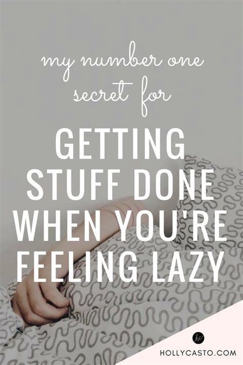 My 1 Secret For Getting Motivated On Lazy Days How To Get Motivated How Are You Feeling