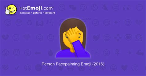 🤦 Face Palm Emoji Meaning With Pictures From A To Z