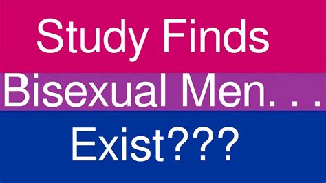 scientists discover bisexual men exist youtube