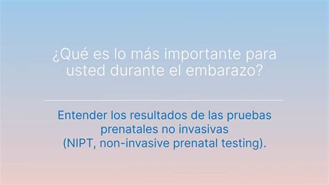 Entender Los Resultados De Las Pruebas Prenatales No Invasivas Nipt