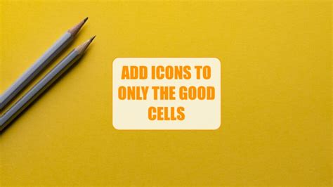 Add Icons To Only The Good Cells Excel Tips Mrexcel Publishing