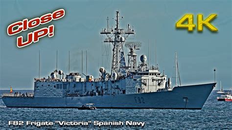 F82 Frigate Victoria Spanish Navy Close Up Youtube