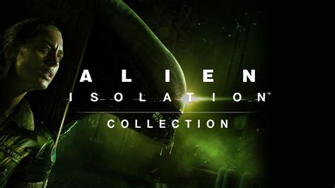 Alien Isolation The Collection Steam Pc Game