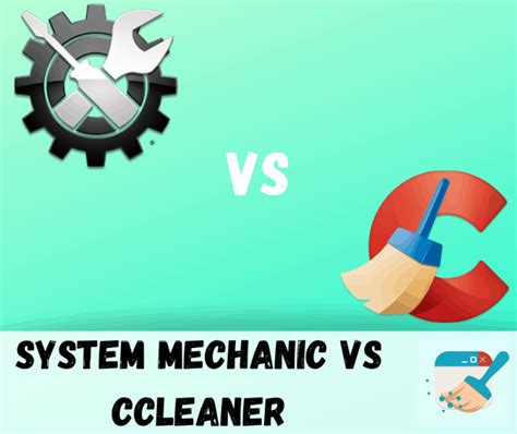 System Mechanic Vs Ccleaner Which Tune Up Utility Tool Is Better