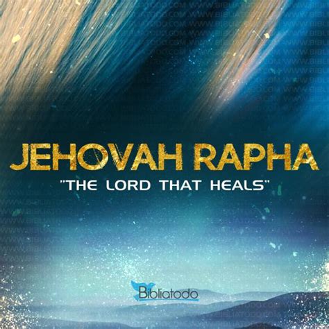 Meaning Of Jehovah Rapha Gods Names