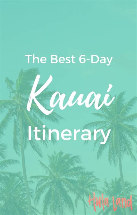 The Best Kauai Itinerary Hulaland Kauai Hawaii Honeymoon Visit Hawaii