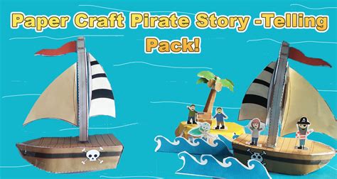 Paper Craft Pirate Story Telling Pack Imagine Forest