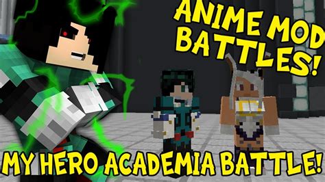 My Hero Academia Mod Battle Time Minecraft Anime Mod Battles