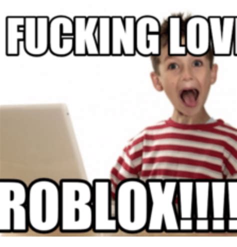 Fucking Roblox Roblox Meme On Meme