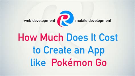 Cost of developer team to create an app. How Much Does It Cost to Create an App like Pokémon Go ...
