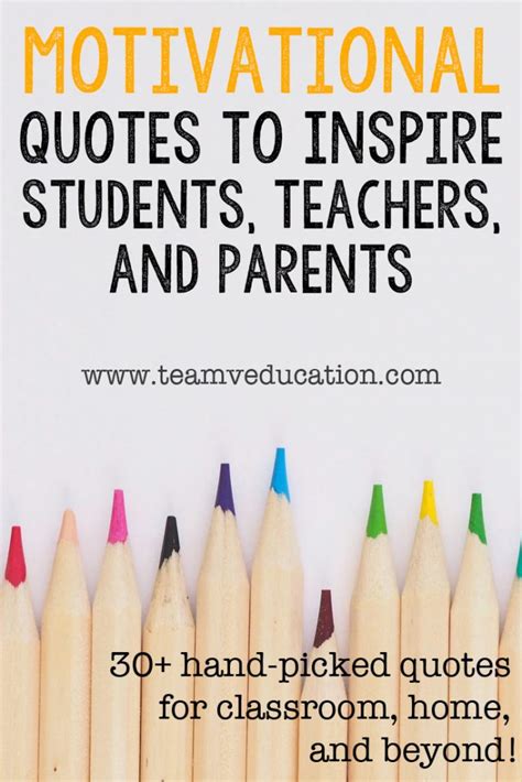 Motivational Quotes To Inspire Students Teachers And Parents