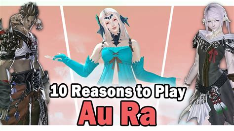 Reasons To Play An Au Ra In Ffxiv Youtube
