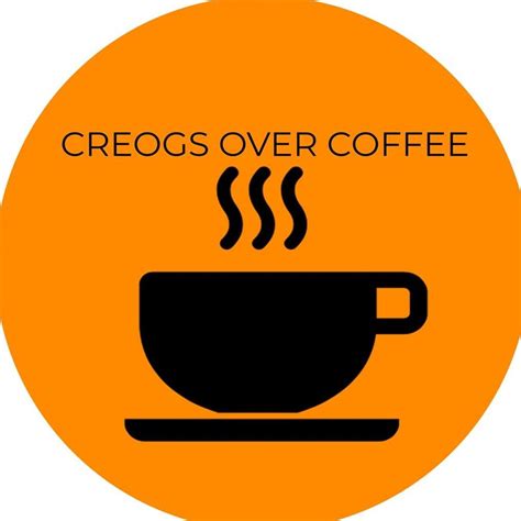 Creogs Over Coffee