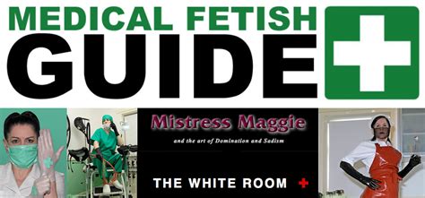 Preston Mistress Maggie Medical Fetish Guide Header Medical Fetish Guide