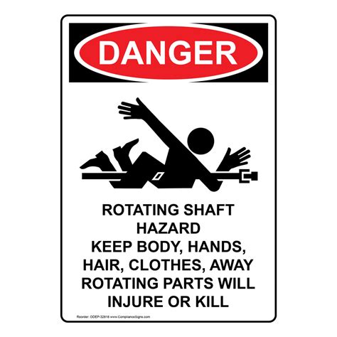 Osha Rotating Shaft Hazard Keep Body Sign With Symbol Ode 32818