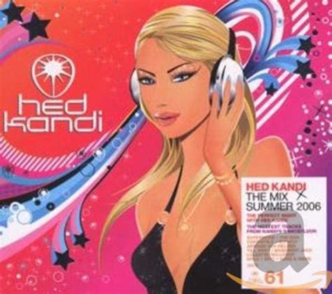 Hed Kandi The Mix 2006 Uk Music