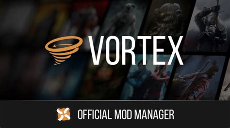 Nexus Mod Manager Vs Vortex Uklena